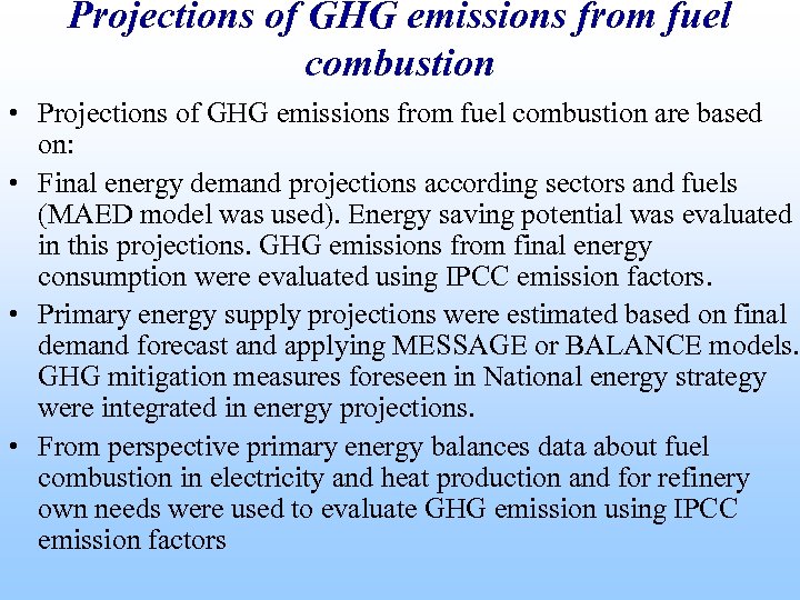 Projections of GHG emissions from fuel combustion • Projections of GHG emissions from fuel