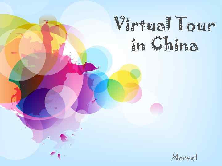 Virtual Tour in China Marvel 