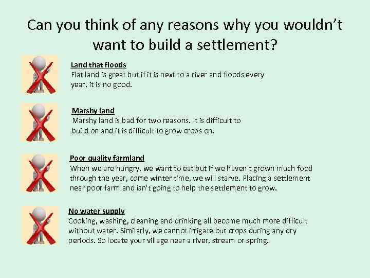 Can you think of any reasons why you wouldn’t want to build a settlement?