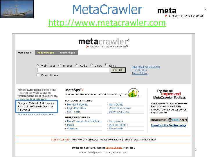 Meta. Crawler http: //www. metacrawler. com 102 