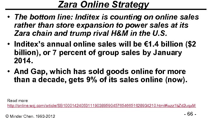 Zara Online Strategy • The bottom line: Inditex is counting on online sales rather