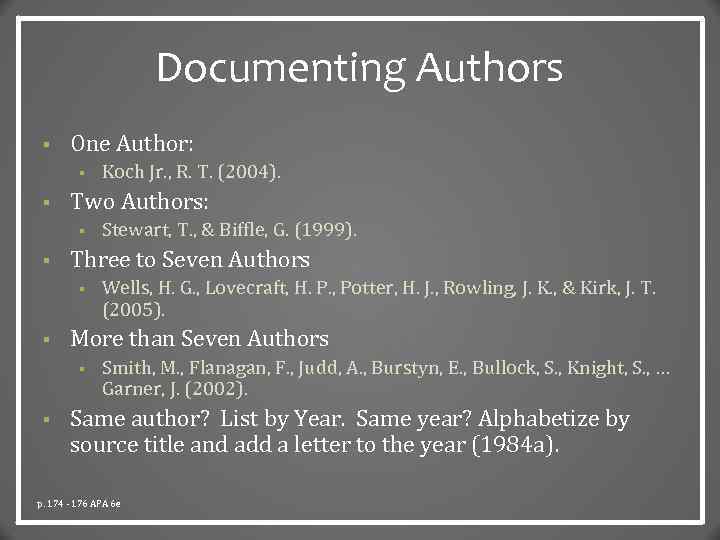 Documenting Authors § One Author: § § Two Authors: § § Wells, H. G.