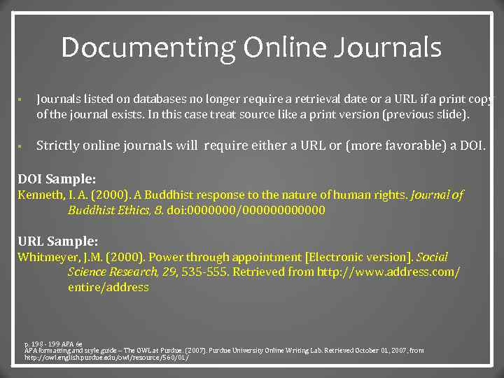 Documenting Online Journals § Journals listed on databases no longer require a retrieval date