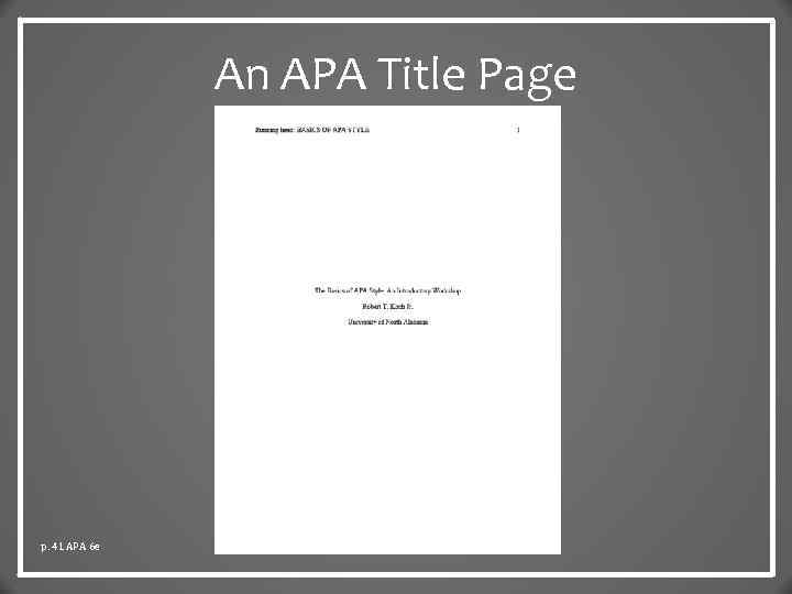 An APA Title Page p. 41 APA 6 e 