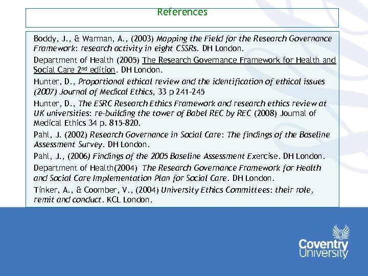 References Boddy, J. , & Warman, A. , (2003) Mapping the Field for the