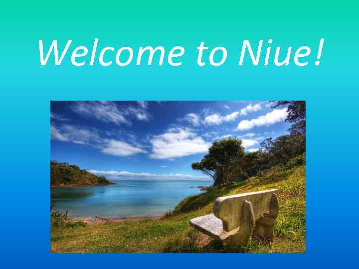 Welcome to Niue! 