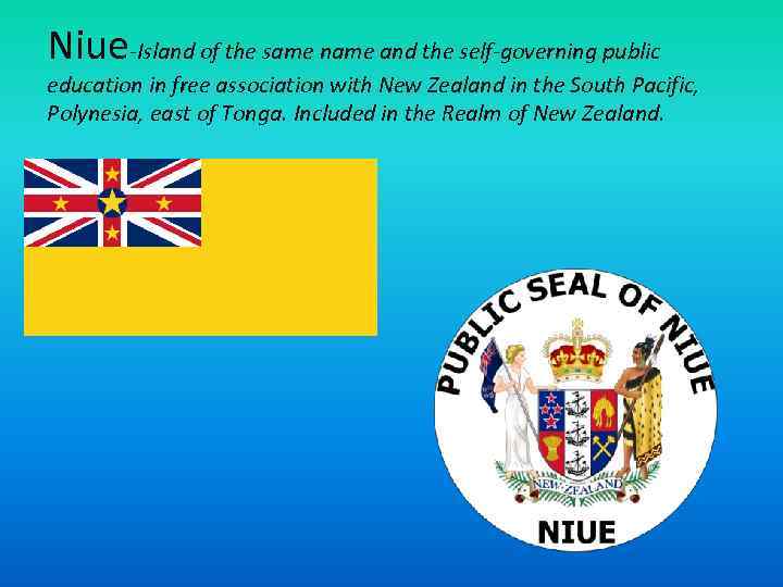 Niue-Island of the same name and the self-governing public education in free association with