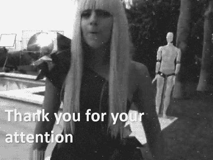 Thank you for your attention 