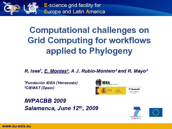 E-science grid facility for Europe and Latin America Computational challenges on Grid Computing for