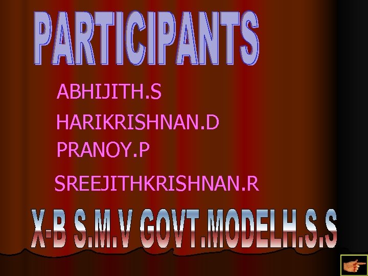 ABHIJITH. S HARIKRISHNAN. D PRANOY. P SREEJITHKRISHNAN. R 