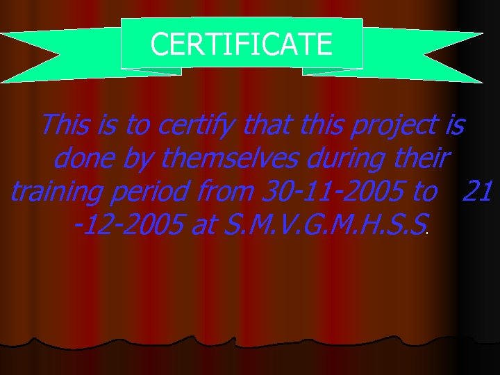 CERTIFICATE This is to certify that this project is done by themselves during their