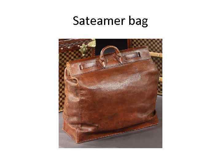 Sateamer bag 