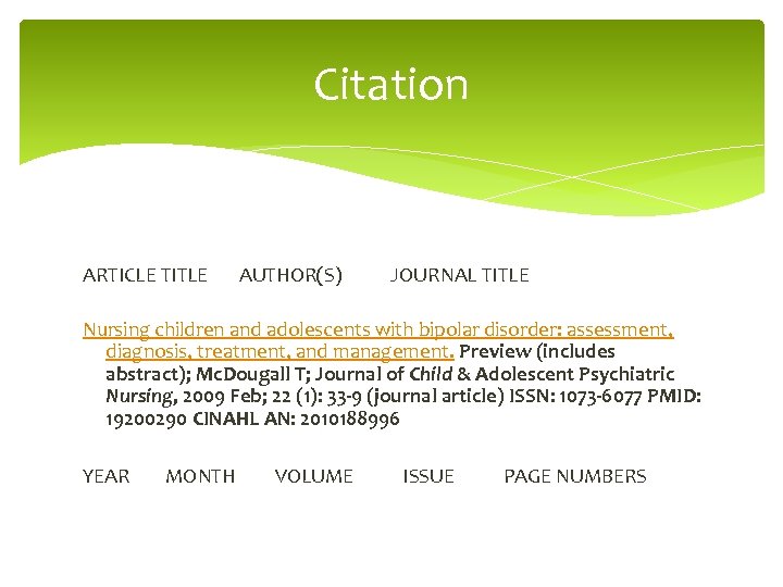 Citation ARTICLE TITLE AUTHOR(S) JOURNAL TITLE Nursing children and adolescents with bipolar disorder: assessment,