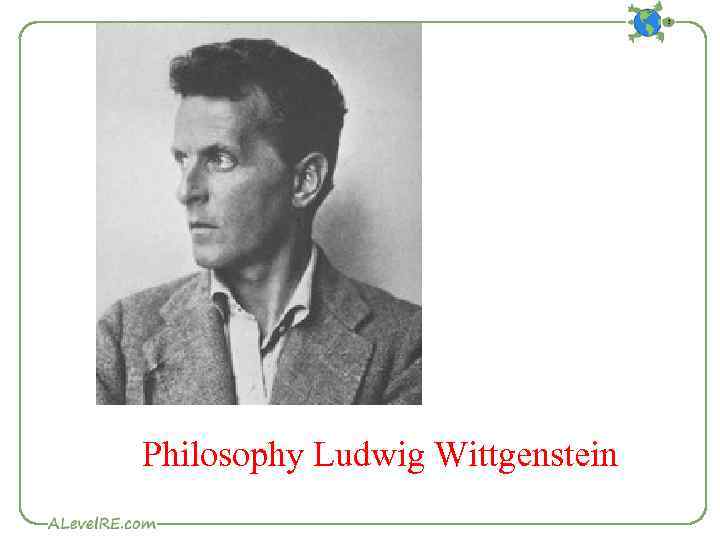 Philosophy Ludwig Wittgenstein 