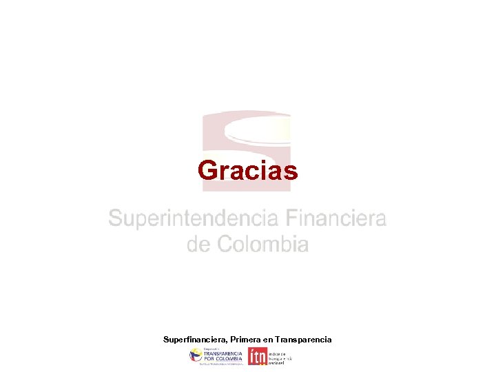 Gracias Superfinanciera, Primera en Transparencia 