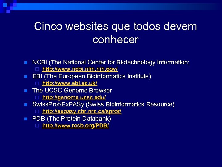 Cinco websites que todos devem conhecer n NCBI (The National Center for Biotechnology Information;