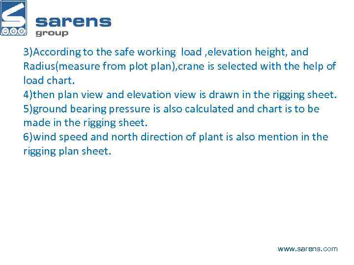 3)According to the safe working load , elevation height, and Radius(measure from plot plan),