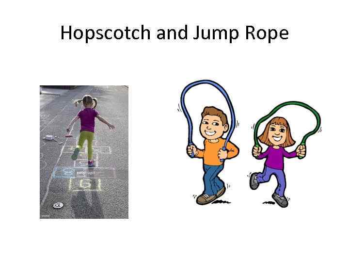 Hopscotch and Jump Rope 