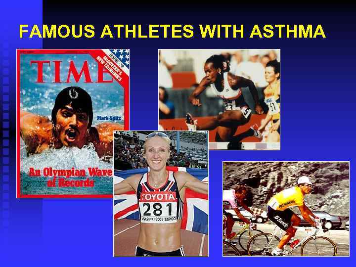 FAMOUS ATHLETES WITH ASTHMA 