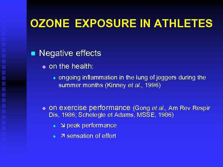 OZONE EXPOSURE IN ATHLETES n Negative effects u on the health: t u ongoing