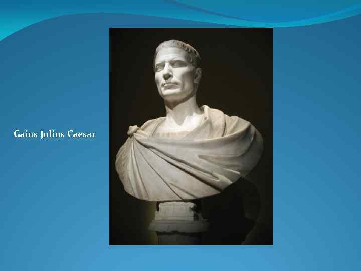 Gaius Julius Caesar 