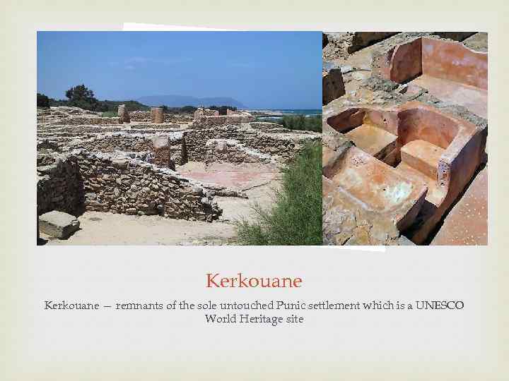 Kerkouane — remnants of the sole untouched Punic settlement which is a UNESCO World