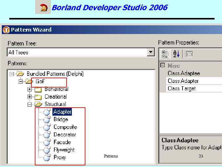 Borland Developer Studio 2006 Patterns 23 