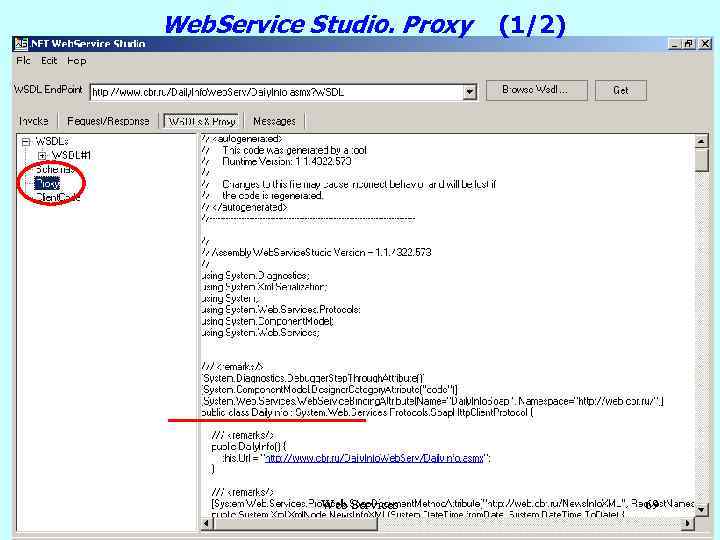 Web. Service Studio. Proxy Web Services (1/2) 69 