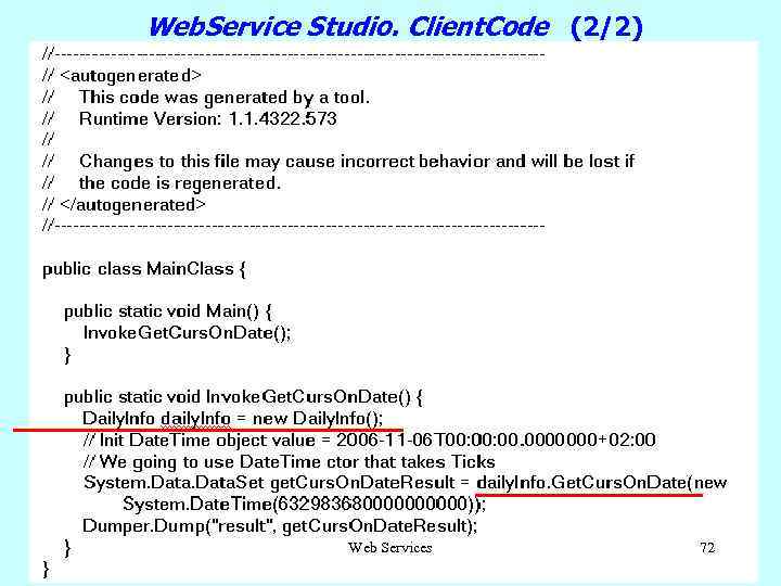 Web. Service Studio. Client. Code (2/2) Web Services 72 