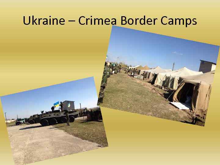 Ukraine – Crimea Border Camps 