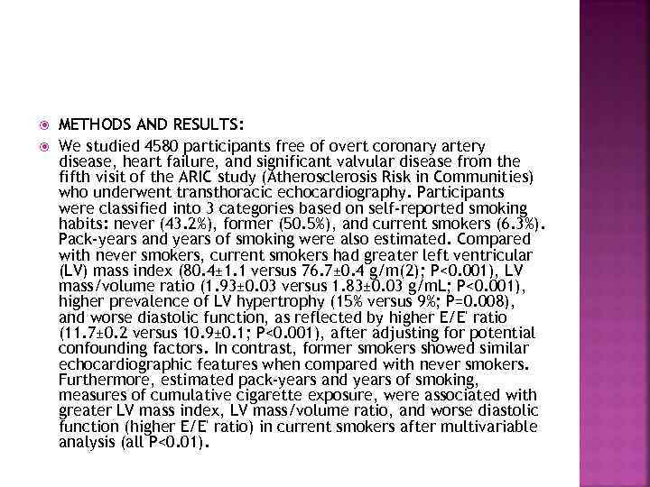  METHODS AND RESULTS: We studied 4580 participants free of overt coronary artery disease,