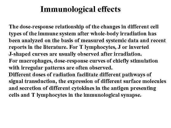 Immunological effects The dose-response relationship of the changes in different cell types of the