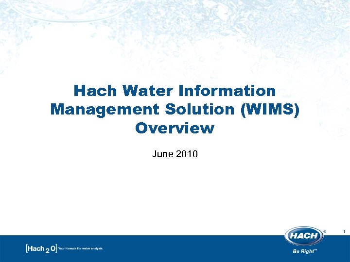 Hach Water Information Management Solution (WIMS) Overview June 2010 1 