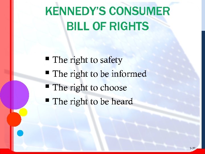 KENNEDY’S CONSUMER BILL OF RIGHTS § The right to safety § The right to