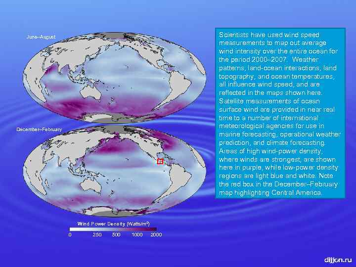 Scientists have used wind speed measurements to map out average wind intensity over the