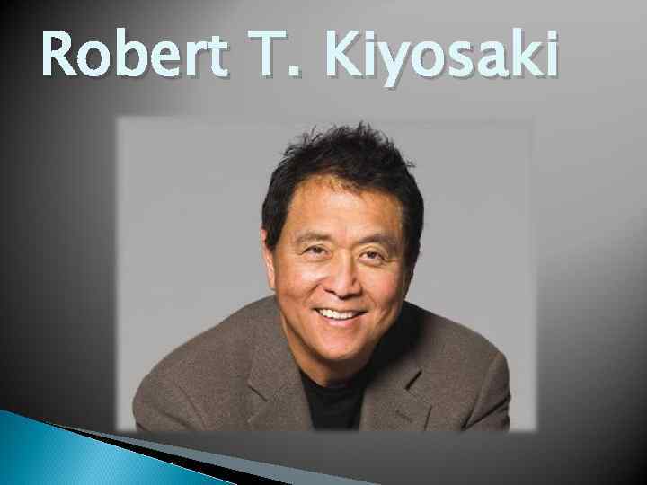 Robert T. Kiyosaki 