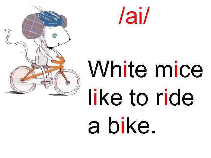 /ai/ White mice like to ride a bike. 