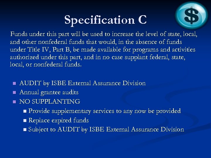 Specification C Funds under this part will be used to increase the level of
