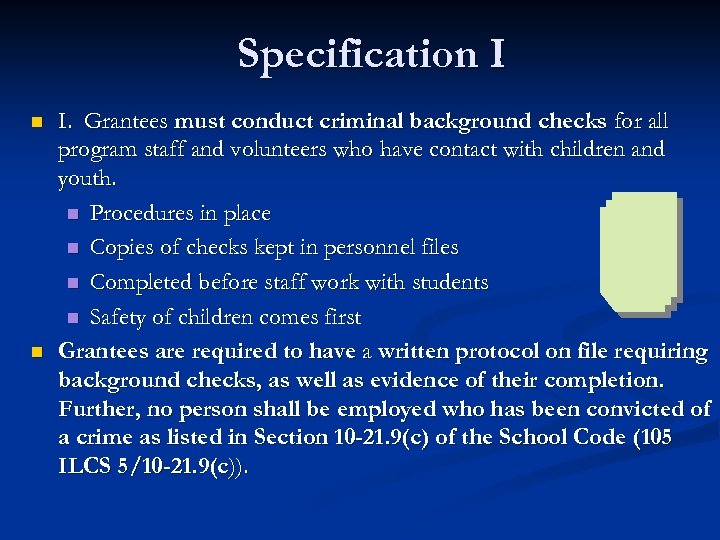 Specification I n n I. Grantees must conduct criminal background checks for all program