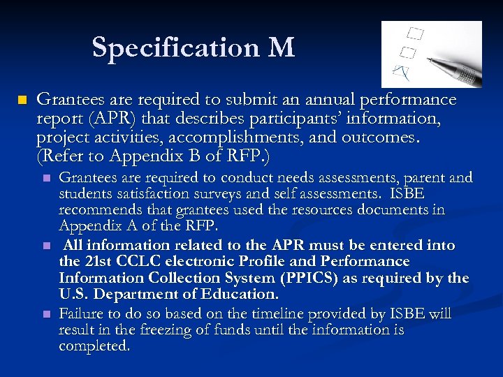 Specification M n Grantees are required to submit an annual performance report (APR) that