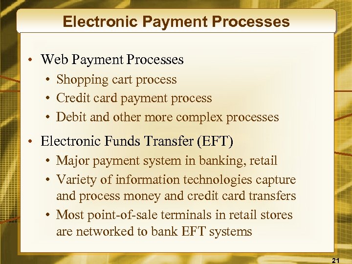 Electronic Payment Processes • Web Payment Processes • Shopping cart process • Credit card