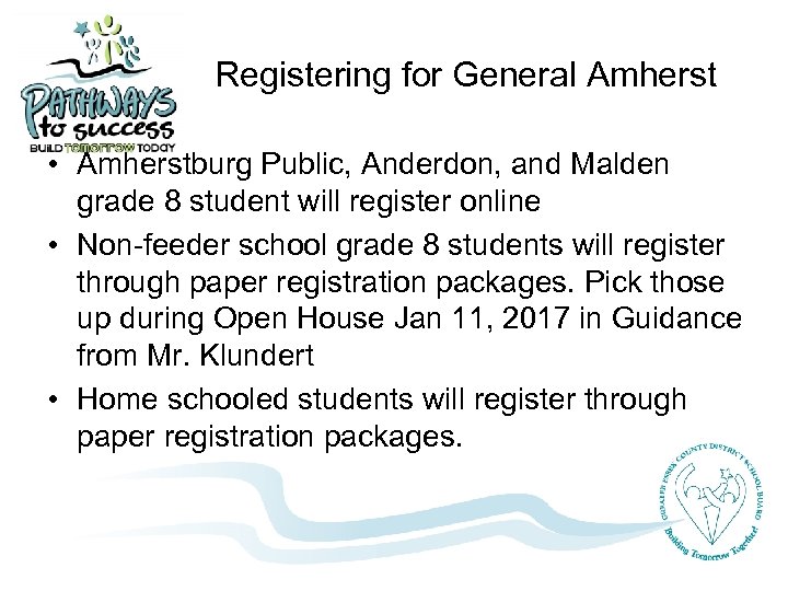 Registering for General Amherst • Amherstburg Public, Anderdon, and Malden grade 8 student will