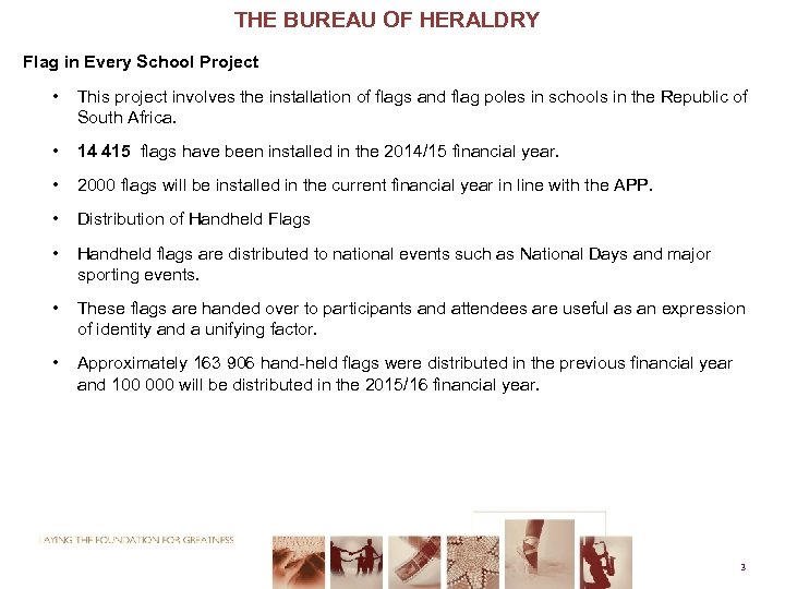 THE BUREAU OF HERALDRY Flag in Every School Project • This project involves the