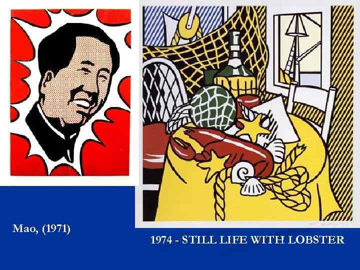Mao, (1971) 1974 - STILL LIFE WITH LOBSTER 