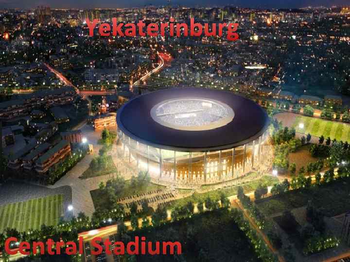 Yekaterinburg Central Stadium 