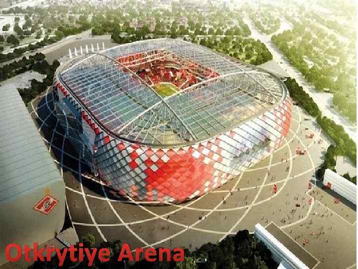 Otkrytiye Arena 