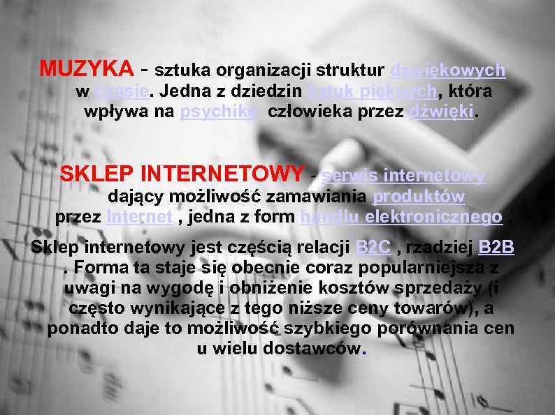 MUZYKA - sztuka organizacji struktur dźwiękowych w czasie. Jedna z dziedzin sztuk pięknych, która