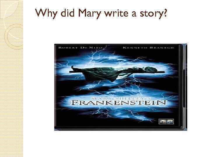 Why did Mary write a story? 