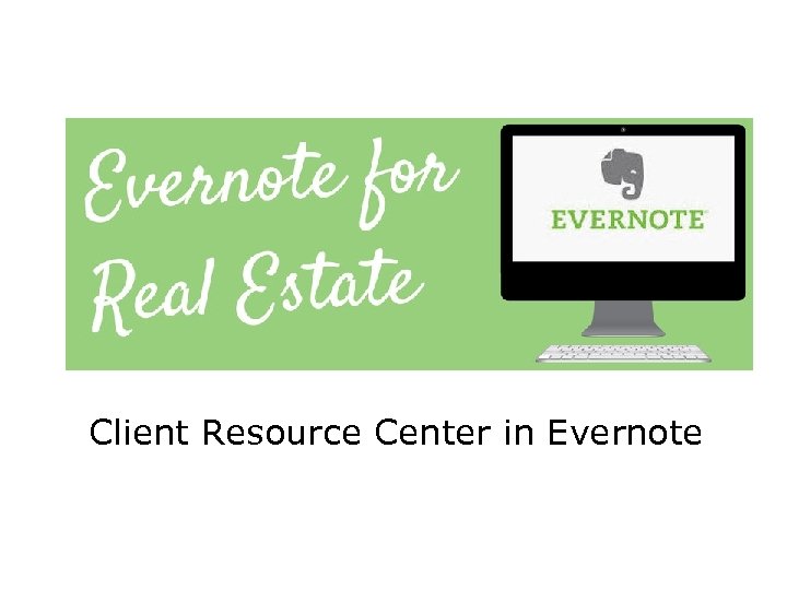 Client Resource Center in Evernote 