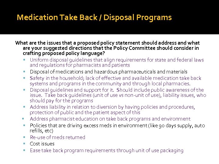Medication Take Back / Disposal Programs What are the issues that a proposed policy
